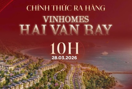 KIỆT TÁC VINHOMES HAI VÂN BAY CHÍNH THỨC “RA HÀNG”